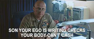 Image result for top gun quotes your ego