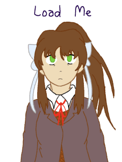 ddlc monika load me ddlc monika load me