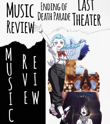 Last Theater Anime Amino This song was used in the ending credits of the japanese anime series death parade (2015). last theater anime amino