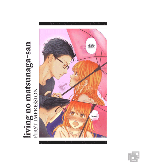 Living no Matsunaga-San : first impression | Shoujo Amino Amino Living no Matsunaga-San : first impression | Shoujo Amino Amino