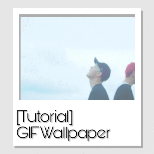 [Tutorial] How To Set a GIF Wallpaper Android ⚠️ KPop Generation